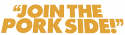 19097_JoinThePorkSide.